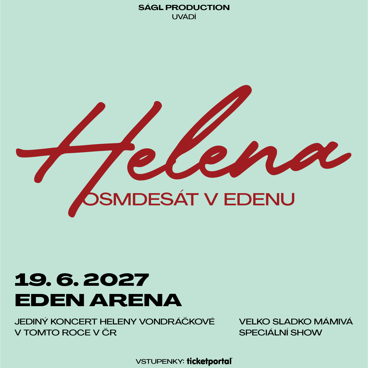 Helena Vondráčková - Osmdesát v Edenu - 19. 6. 2027, Eden Arena
