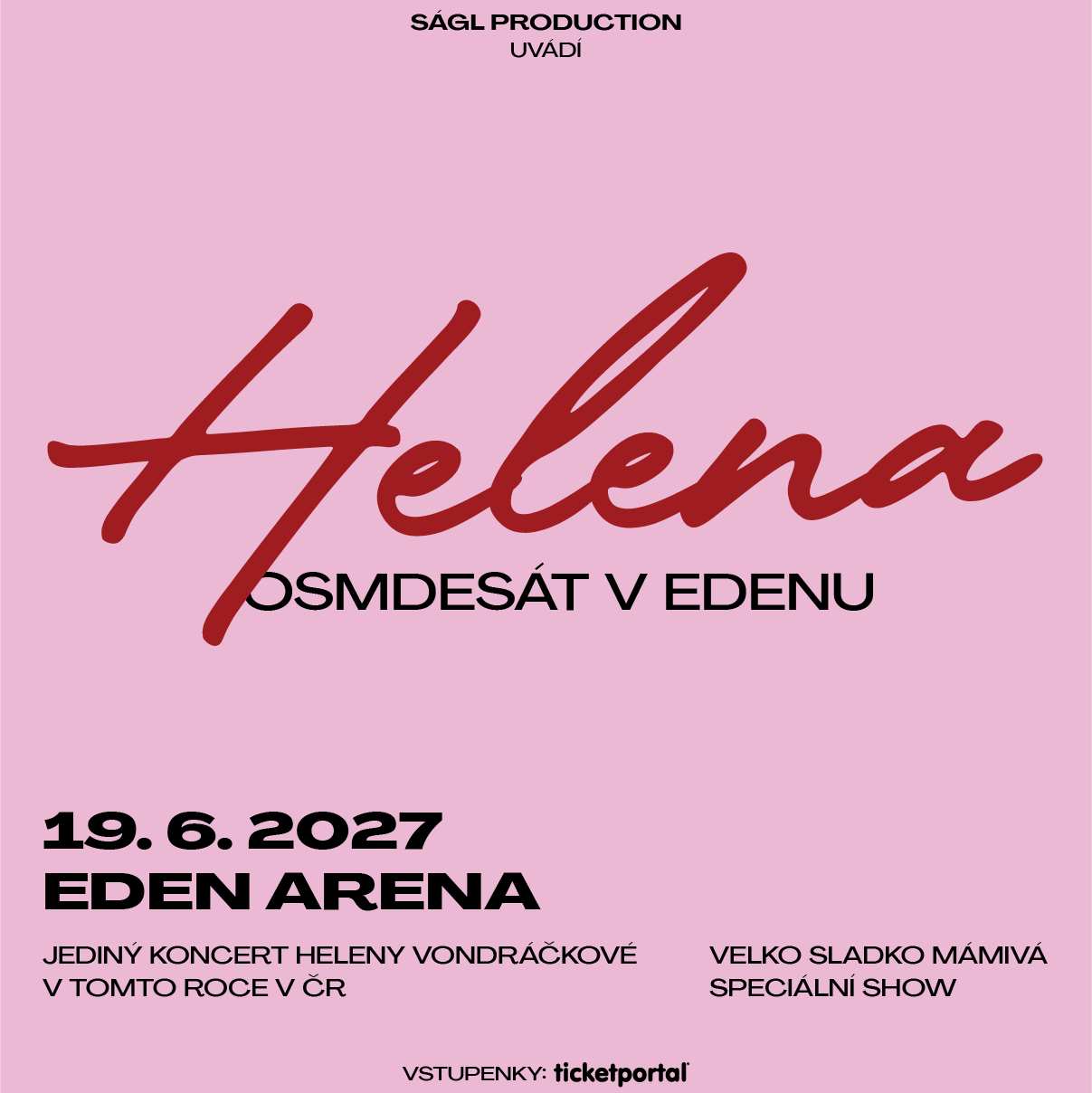 Helena Vondráčková - Osmdesát v Edenu - 19. 6. 2027, Eden Arena