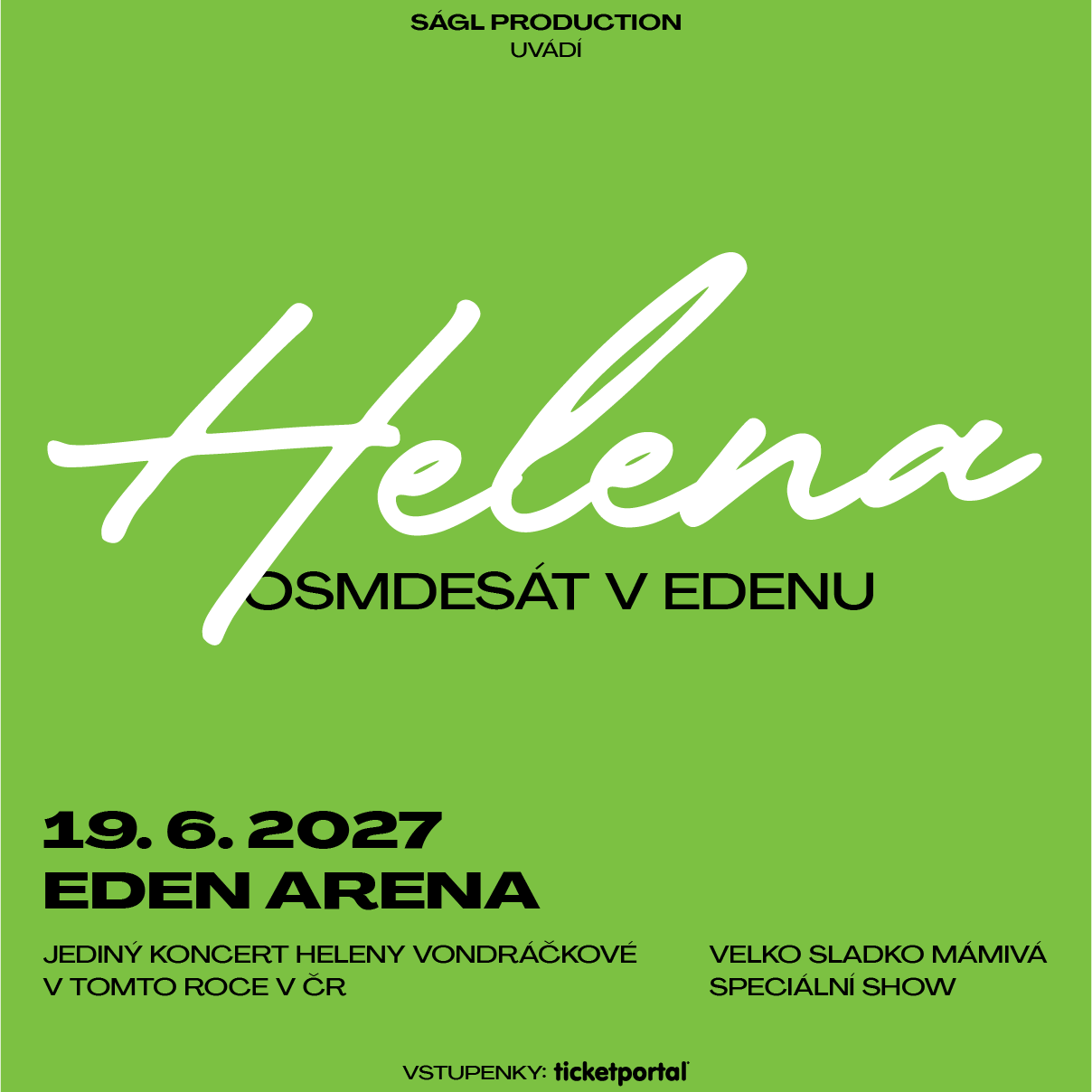 Helena Vondráčková - Osmdesát v Edenu - 19. 6. 2027, Eden Arena